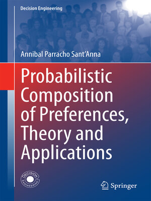 cover image of Probabilistic Composition of Preferences, Theory and Applications